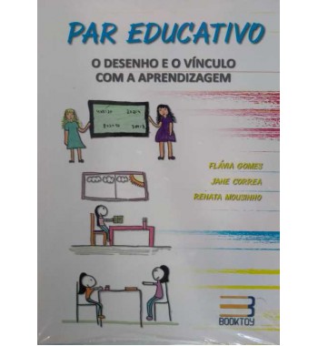 Par Educativo - O Desenho e o Vínculo com a Aprendizagem